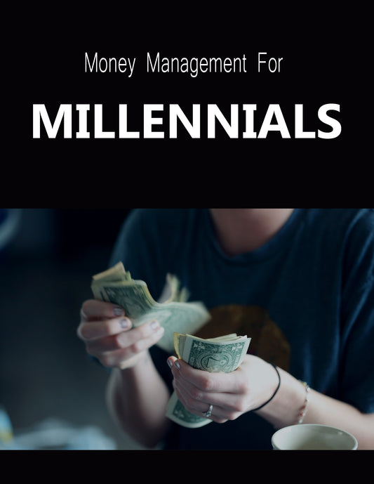 Money Management for Millennials